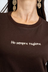 T-shirt scritta cotone “Ho sempre ragione”