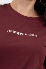 T-shirt scritta cotone “Ho sempre ragione”.